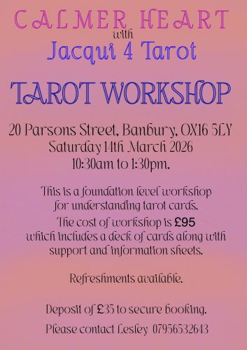 Want to learn Tarot? Come along to Calmer Heart Banbury Tarot Workshop on Saturday 14th March 2026