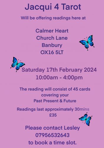 Tarot Readings at Calmer Heart - Church Lane Banbury - 17th February 2024 - 10am - 4pm